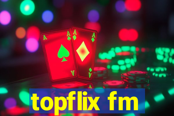 topflix fm